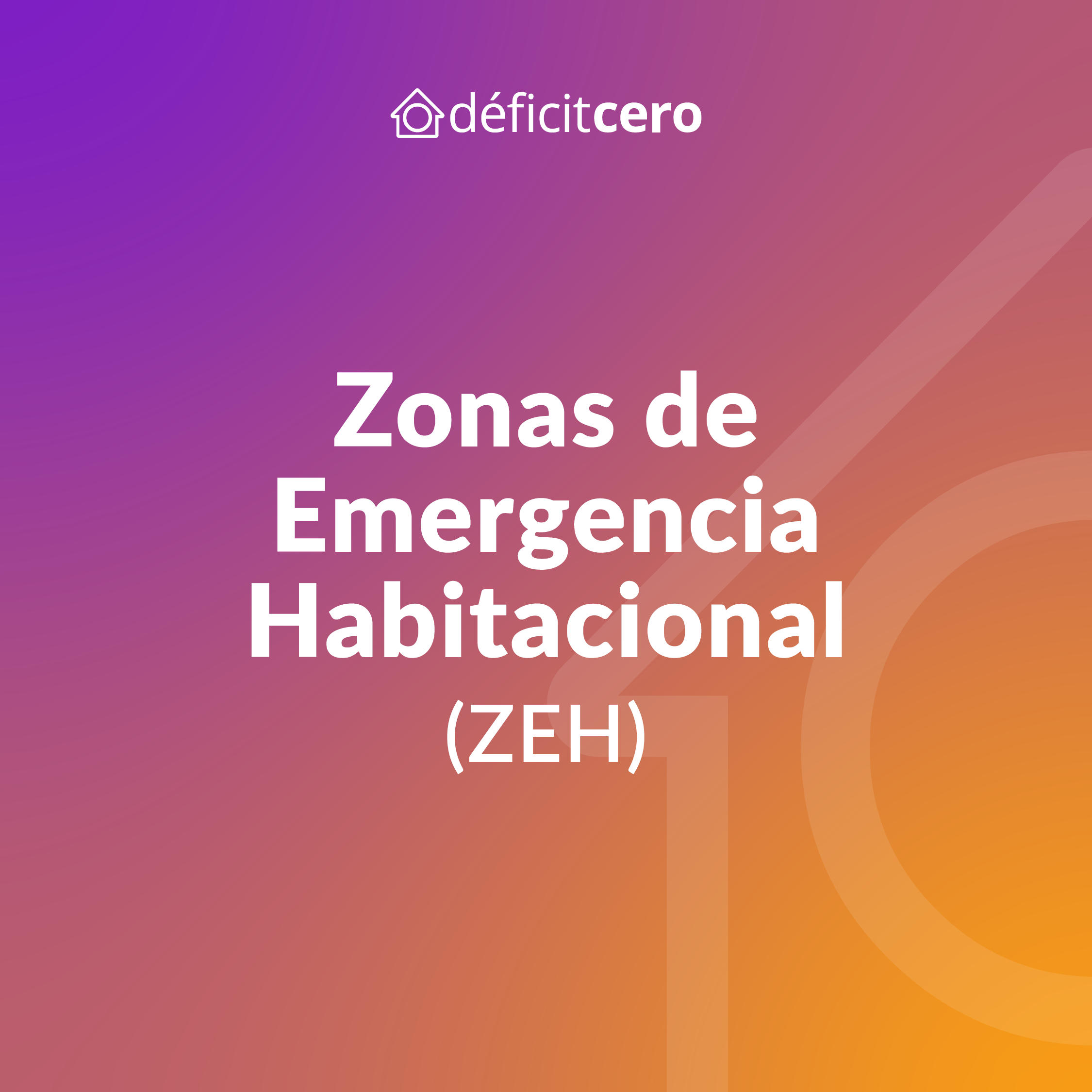 Zonas-de-Emergencia-Habitacional-ZEH